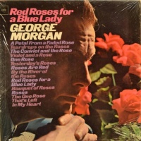 George Morgan - Red Roses For A Blue Lady [1965]